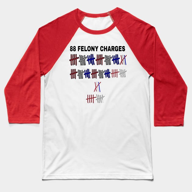 88 FELONY CHARGES - Red, White & Blue - Back Baseball T-Shirt by SubversiveWare